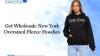 Get Wholesale New York Oversized Fleece Hoodies