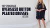 Get Wholesale Oversized Button Pleated Dresses Online