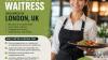 Waiter / Waitress Required in London
