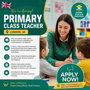 Primary Class Teacher Required in London