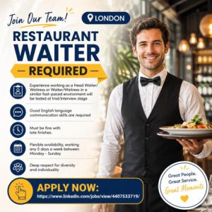 Restaurant Waiter Required in London